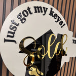 "Just Got My Keys" Realtor Wood Sold Sign